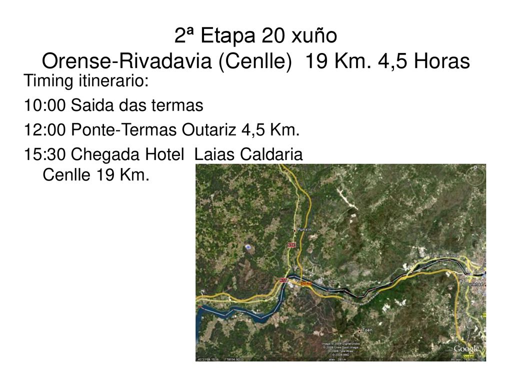 2ª Etapa 20 xuño Orense-Rivadavia (Cenlle) 19 Km. 4,5 Horas