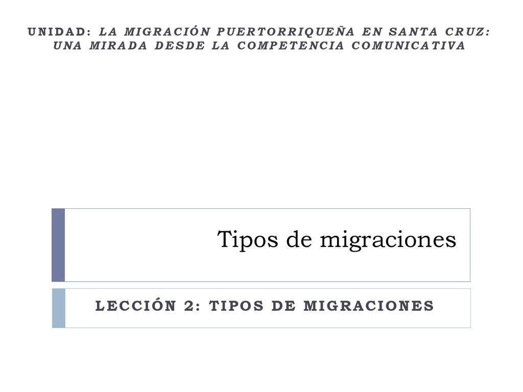 Tipos de migraciones Lección 2: Tipos de migraciones