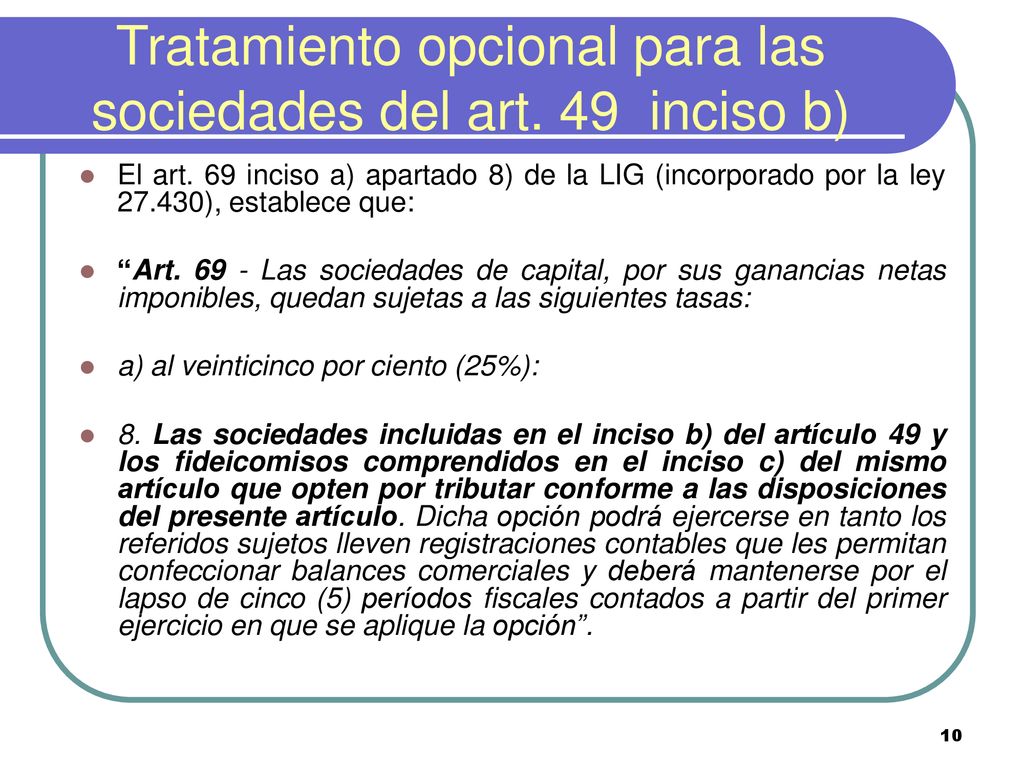 Tratamiento opcional para las sociedades del art. 49 inciso b)