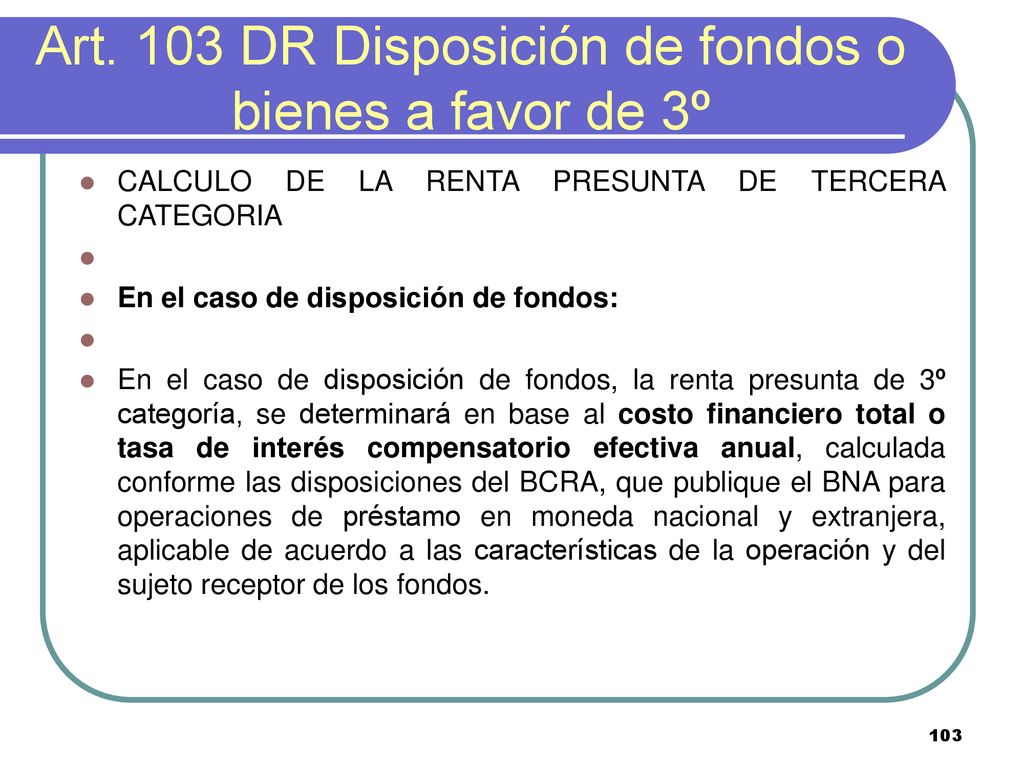 Art. 103 DR Disposición de fondos o bienes a favor de 3º