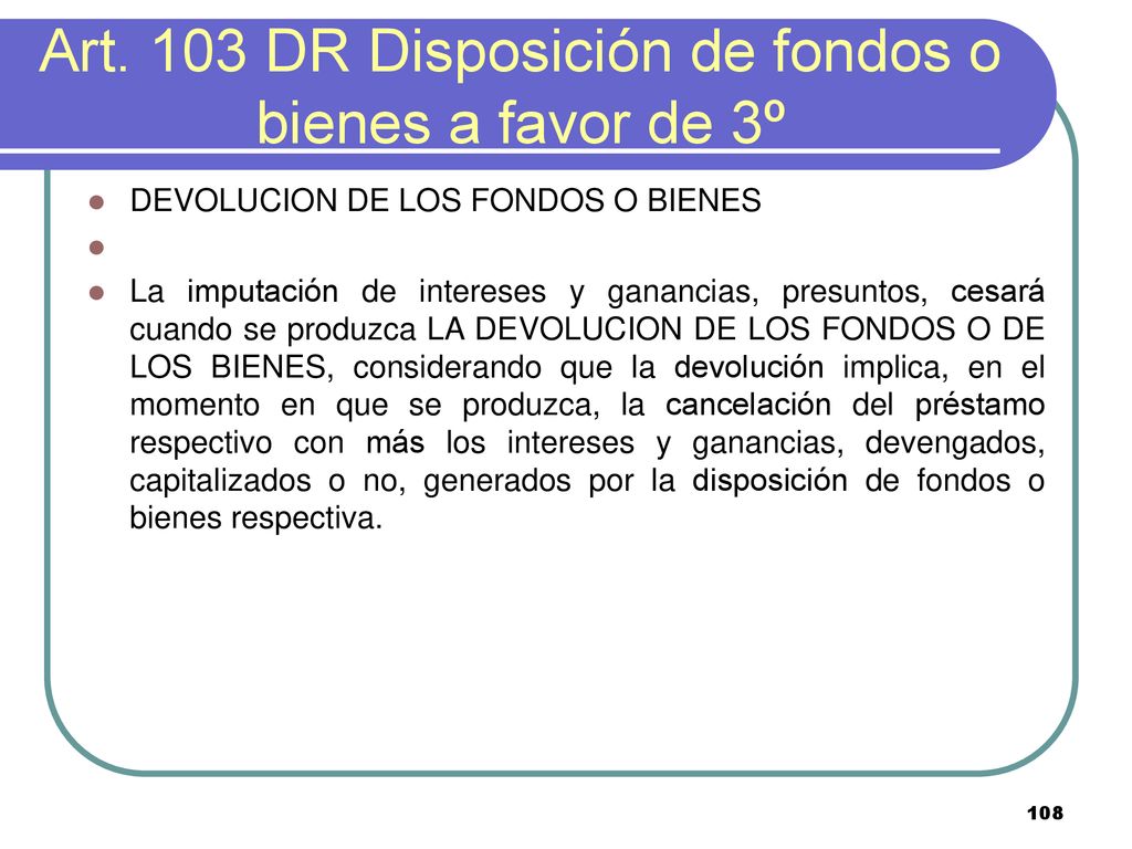 Art. 103 DR Disposición de fondos o bienes a favor de 3º