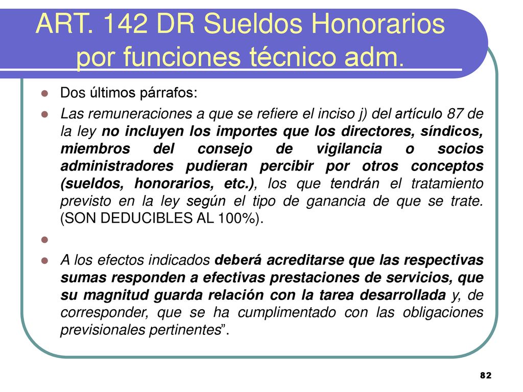 ART. 142 DR Sueldos Honorarios por funciones técnico adm.