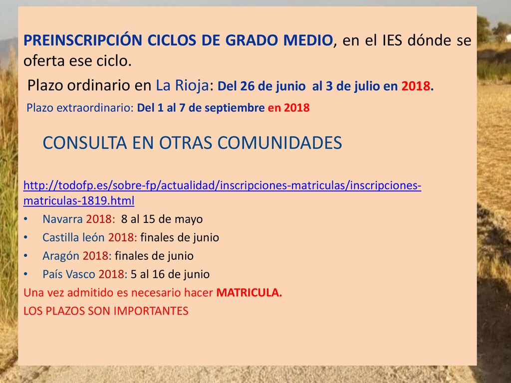Plazo ordinario en La Rioja: Del 26 de junio al 3 de julio en 2018.