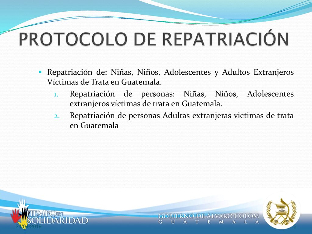 Repatriación de: Niñas, Niños, Adolescentes y Adultos Extranjeros Víctimas de Trata en Guatemala.