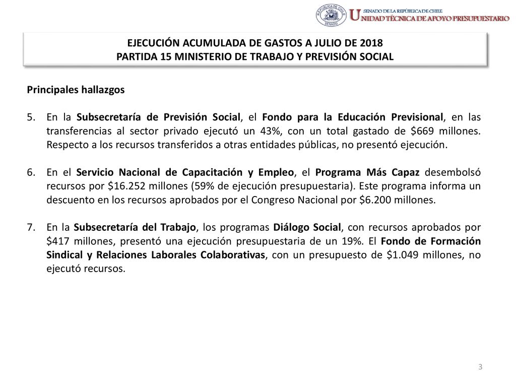 EJECUCIÓN ACUMULADA DE GASTOS A JULIO DE 2018 PARTIDA 15 MINISTERIO DE TRABAJO Y PREVISIÓN SOCIAL