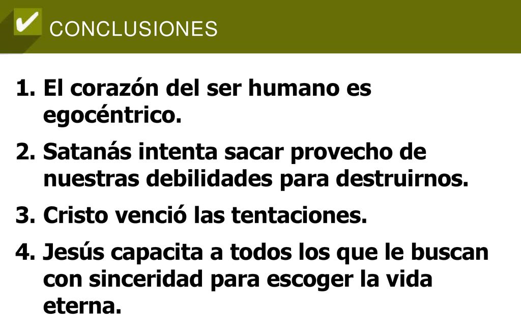 El corazón del ser humano es egocéntrico.