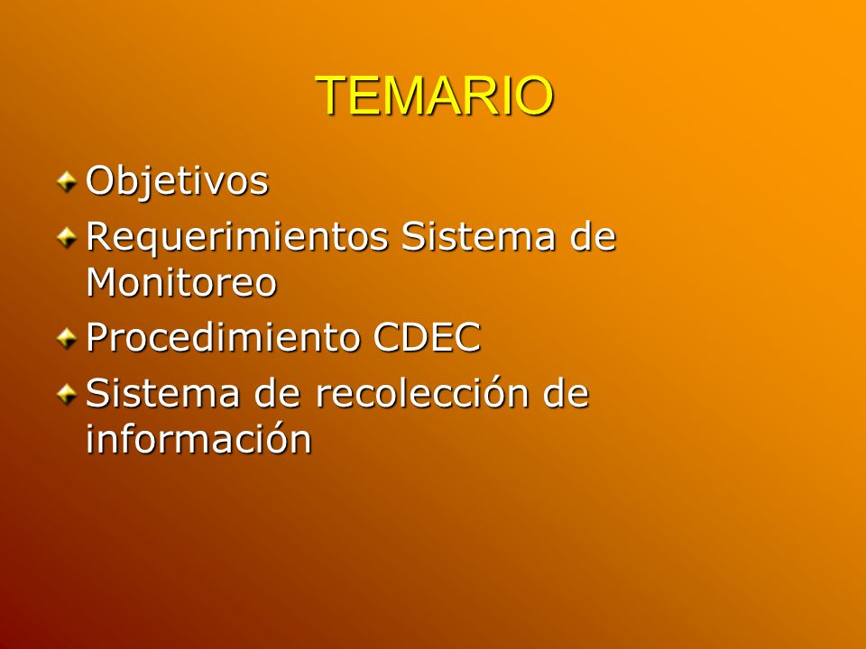 TEMARIO Objetivos Requerimientos Sistema de Monitoreo