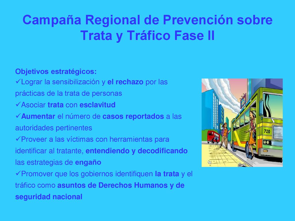 Campaña Regional de Prevención sobre Trata y Tráfico Fase II