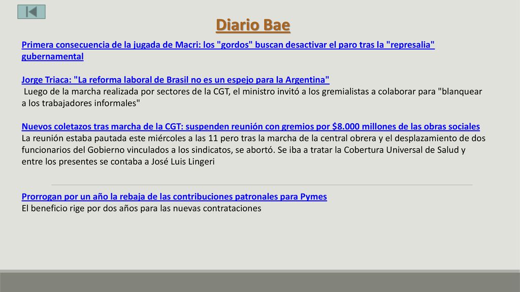 Diario Bae Primera consecuencia de la jugada de Macri: los gordos buscan desactivar el paro tras la represalia gubernamental.
