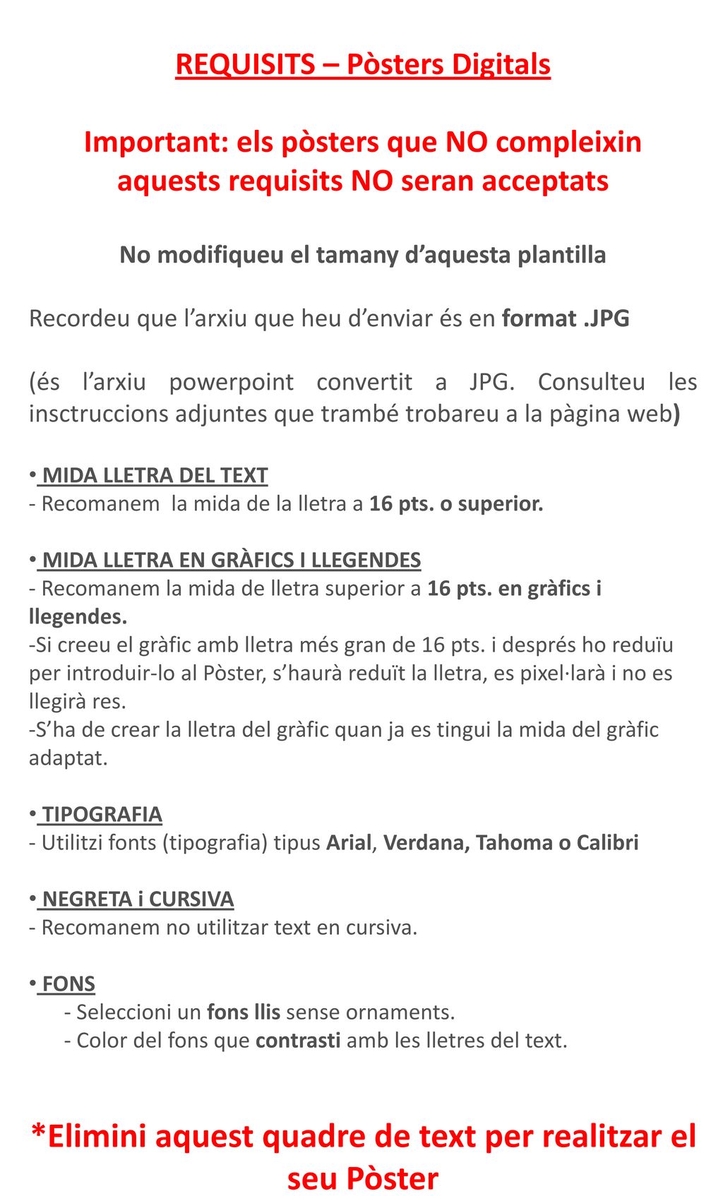 *Elimini aquest quadre de text per realitzar el seu Pòster