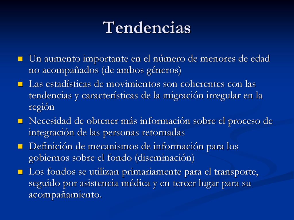Tendencias Un aumento importante en el número de menores de edad no acompañados (de ambos géneros)