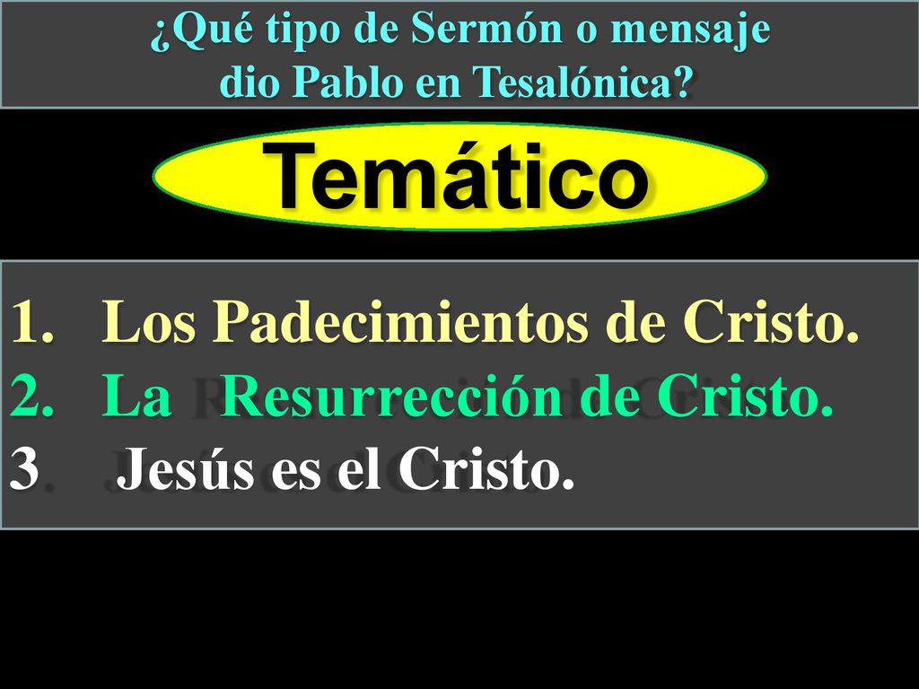 Temático 1. Los Padecimientos de Cristo. 2. La Resurrección de Cristo.