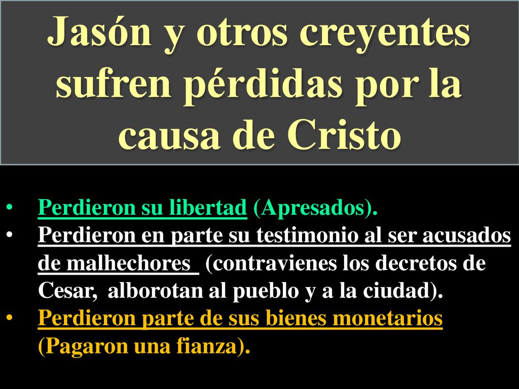 Jasón y otros creyentes sufren pérdidas por la causa de Cristo