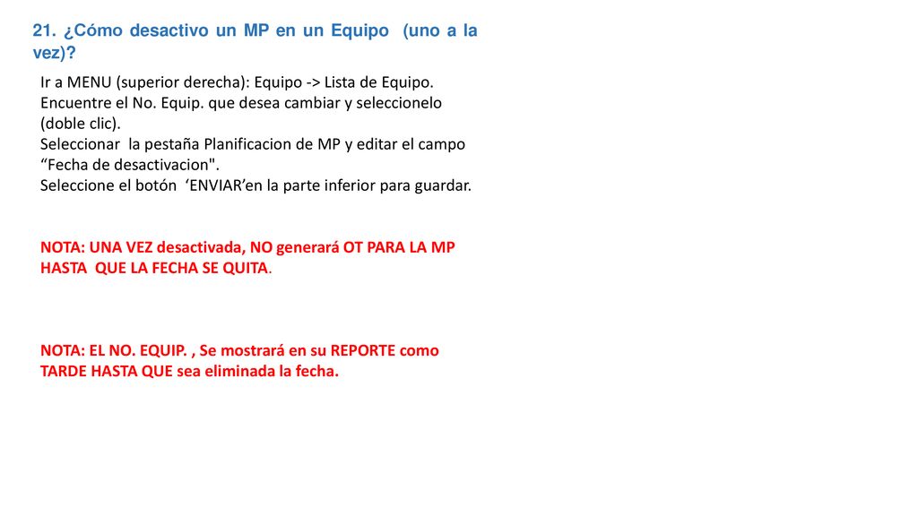 21. ¿Cómo desactivo un MP en un Equipo (uno a la vez)