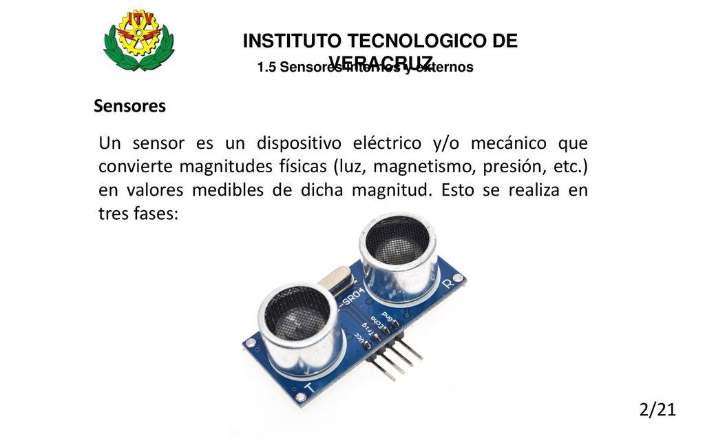 INSTITUTO TECNOLOGICO DE VERACRUZ 1.5 Sensores internos y externos