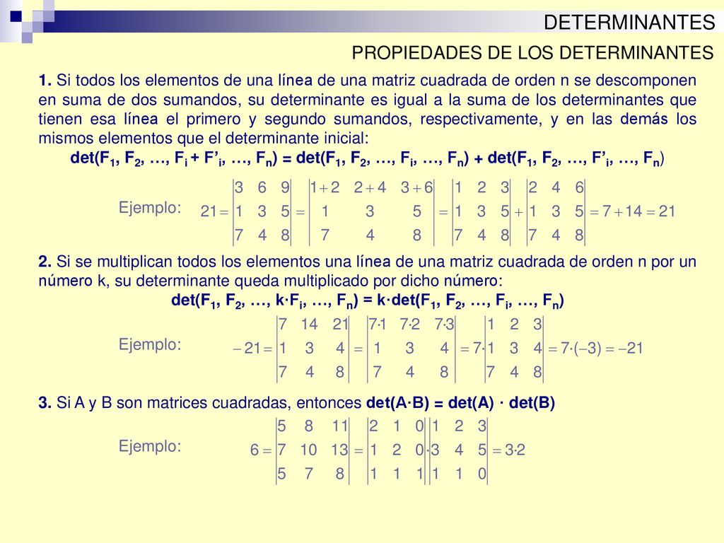 det(F1, F2, …, k·Fi, …, Fn) = k·det(F1, F2, …, Fi, …, Fn)