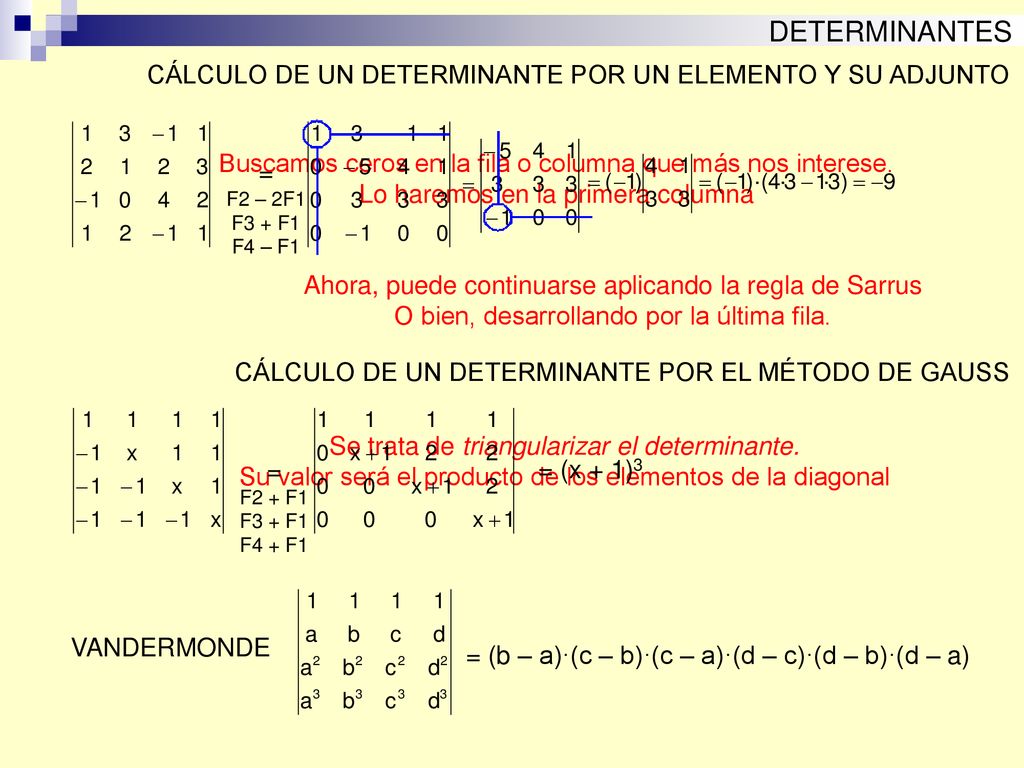 DETERMINANTES CÁLCULO DE UN DETERMINANTE POR UN ELEMENTO Y SU ADJUNTO