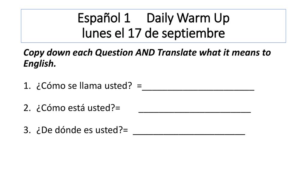 Español 1 Daily Warm Up lunes el 17 de septiembre