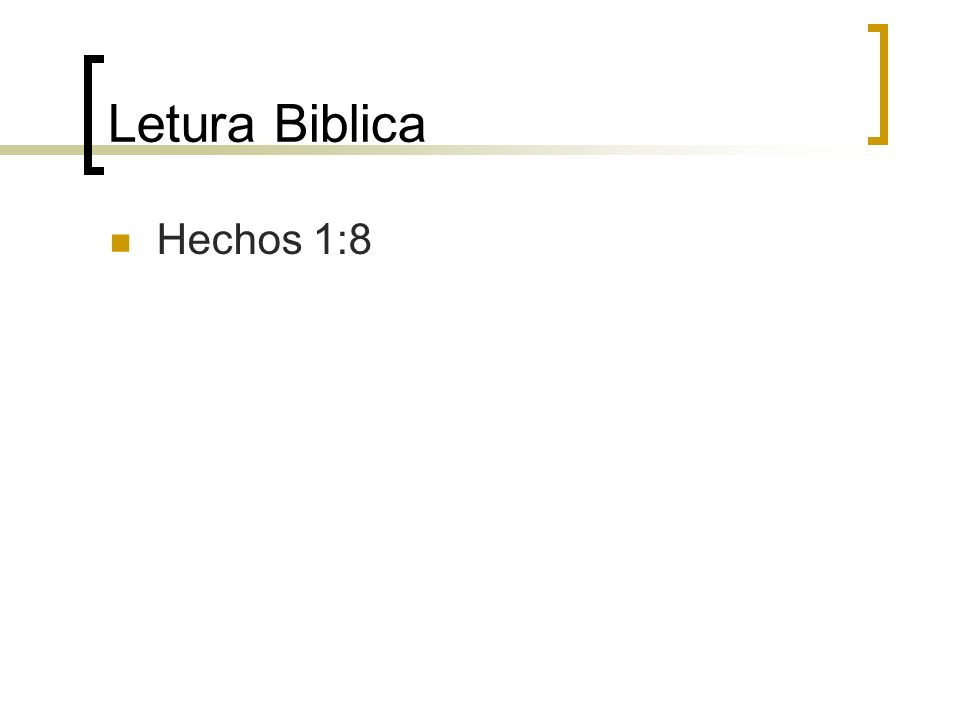 Letura Biblica Hechos 1:8