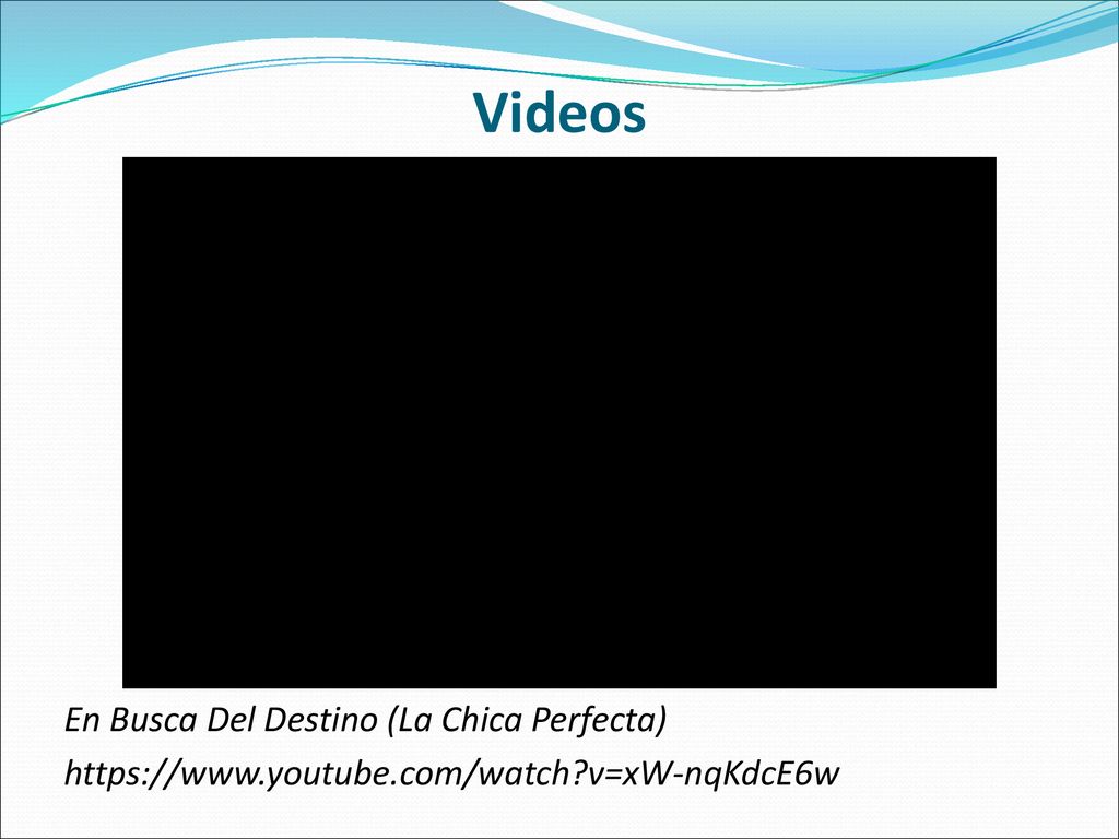 Videos En Busca Del Destino (La Chica Perfecta)   v=xW-nqKdcE6w