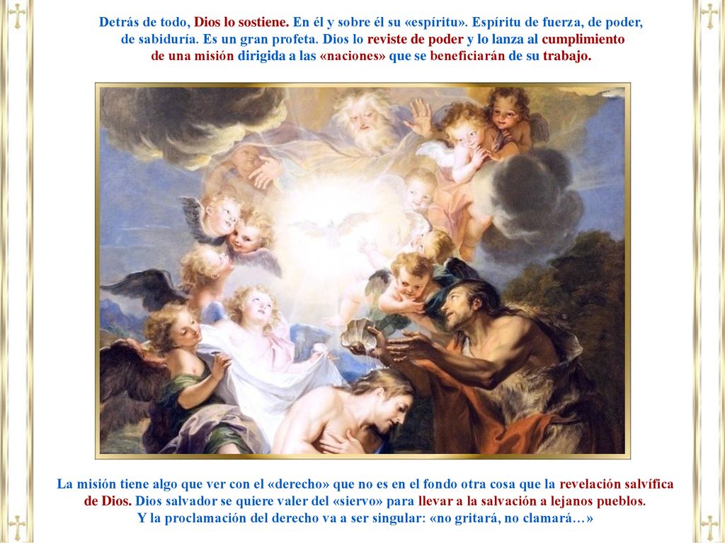 Detrás de todo, Dios lo sostiene. En él y sobre él su «espíritu»