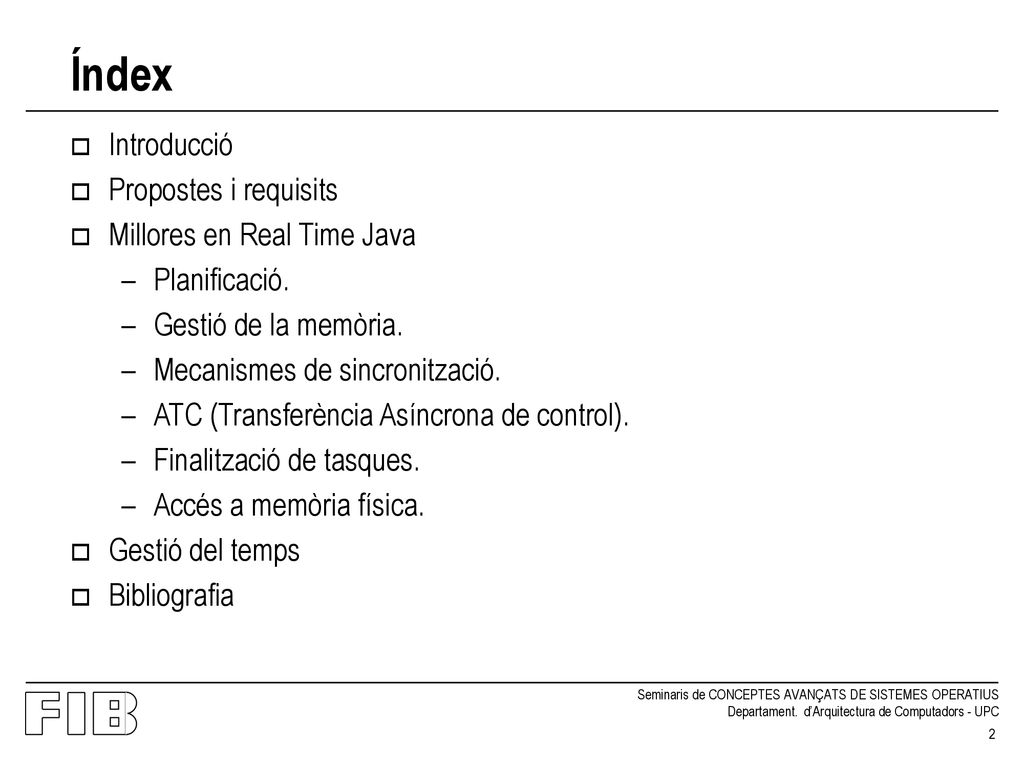 Índex Introducció Propostes i requisits Millores en Real Time Java