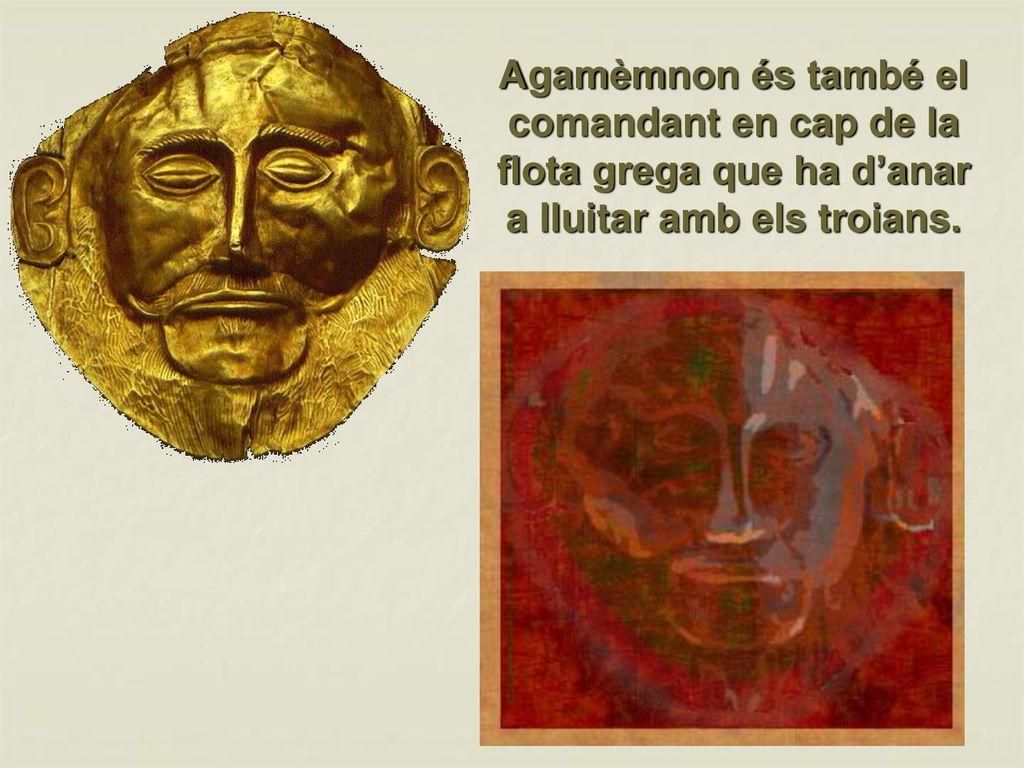 Agamèmnon és també el comandant en cap de la flota grega que ha d’anar a lluitar amb els troians.