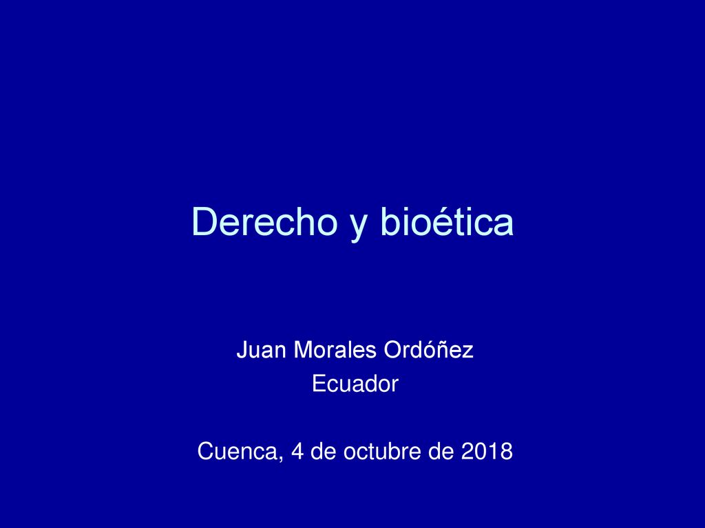 Juan Morales Ordóñez Ecuador Cuenca, 4 de octubre de 2018