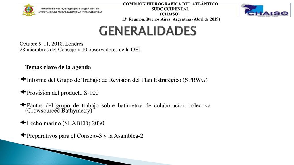 COMISIÓN HIDROGRÁFICA DEL ATLÁNTICO SUDOCCIDENTAL (CHAtSO) 13ª Reunión, Buenos Aires, Argentina (Abril de 2019)