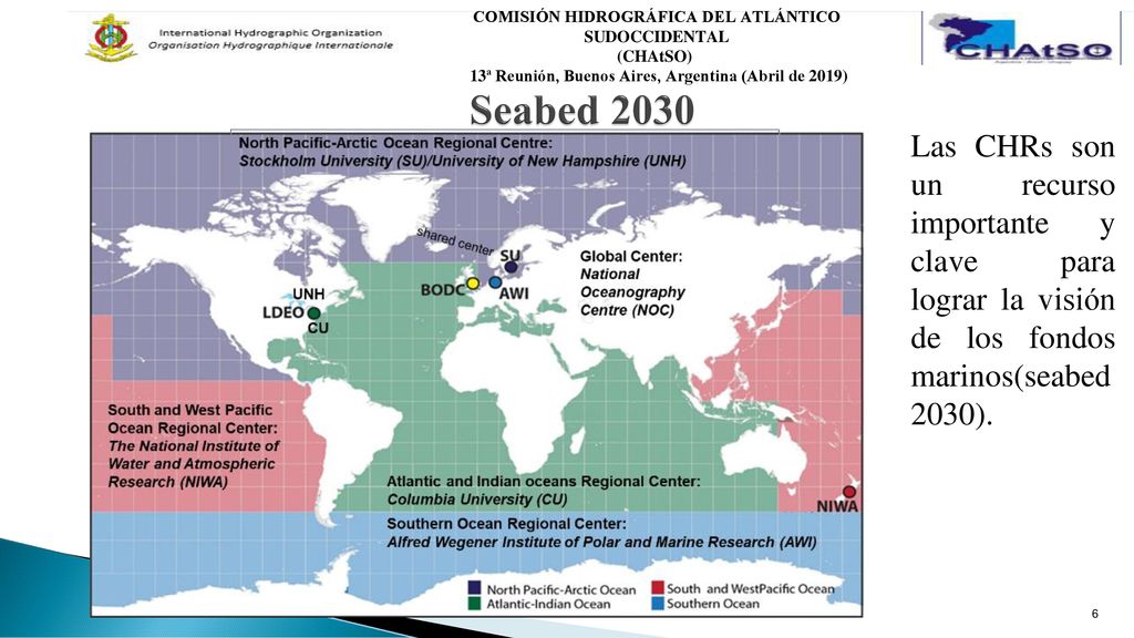 COMISIÓN HIDROGRÁFICA DEL ATLÁNTICO SUDOCCIDENTAL (CHAtSO) 13ª Reunión, Buenos Aires, Argentina (Abril de 2019)
