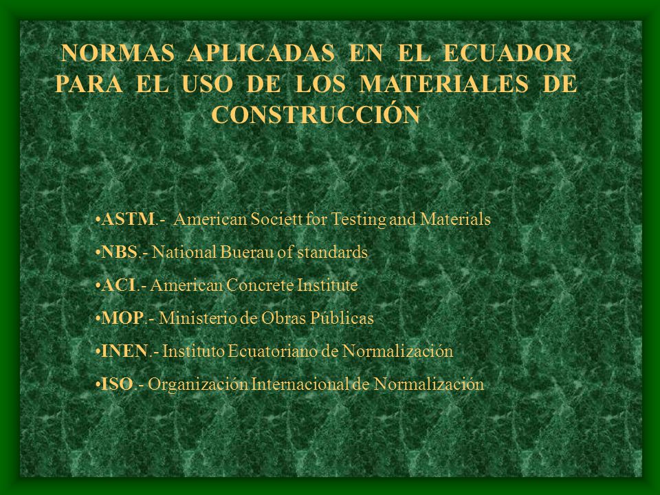 NORMAS APLICADAS EN EL ECUADOR PARA EL USO DE LOS MATERIALES DE CONSTRUCCIÓN