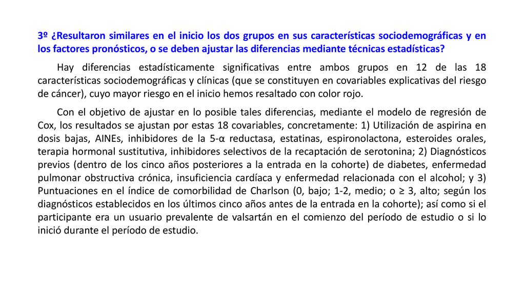 3º ¿Resultaron similares en el inicio los dos grupos en sus características sociodemográficas y en los factores pronósticos, o se deben ajustar las diferencias mediante técnicas estadísticas