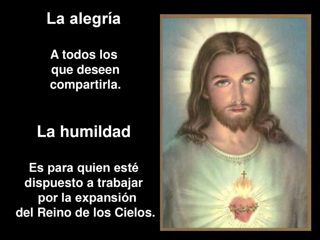 La alegría La humildad A todos los que deseen compartirla.
