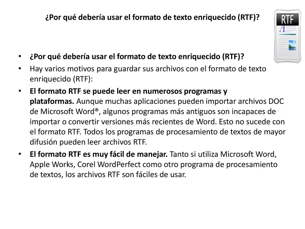 ¿Por qué debería usar el formato de texto enriquecido (RTF)