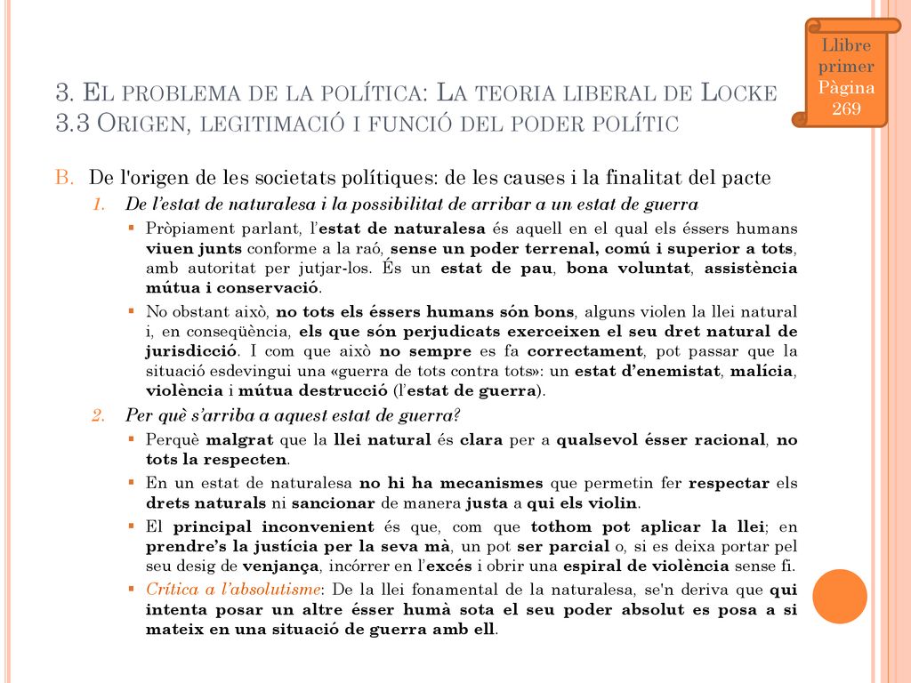 Llibre primer Pàgina El problema de la política: La teoria liberal de Locke 3.3 Origen, legitimació i funció del poder polític.