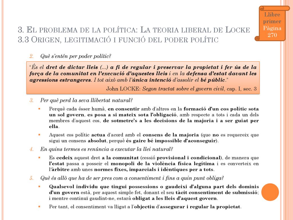 Llibre primer Pàgina El problema de la política: La teoria liberal de Locke 3.3 Origen, legitimació i funció del poder polític.
