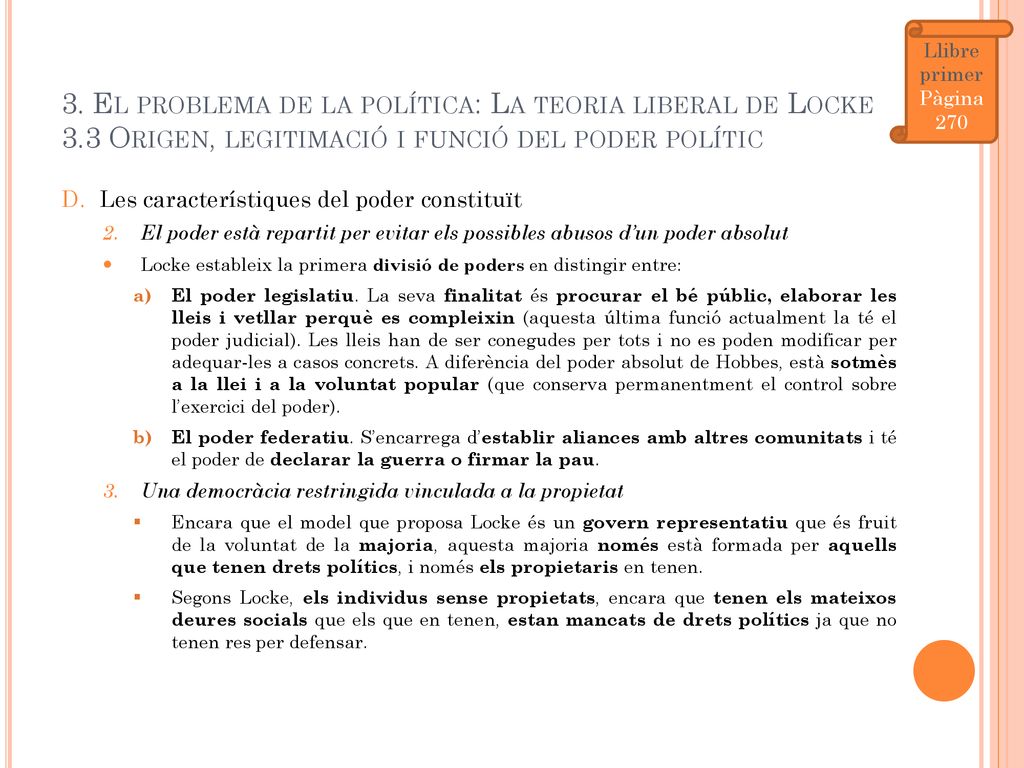 Llibre primer Pàgina El problema de la política: La teoria liberal de Locke 3.3 Origen, legitimació i funció del poder polític.