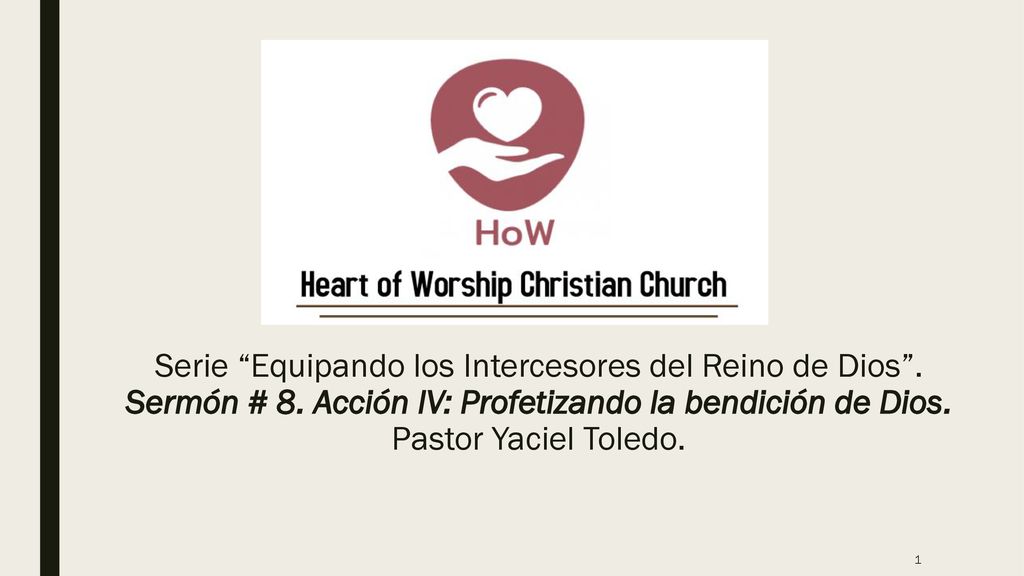 Sermón # 8. Acción IV: Profetizando la bendición de Dios.
