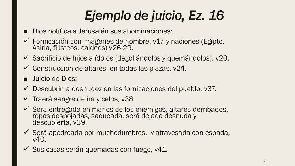 Ejemplo de juicio, Ez. 16 Dios notifica a Jerusalén sus abominaciones: