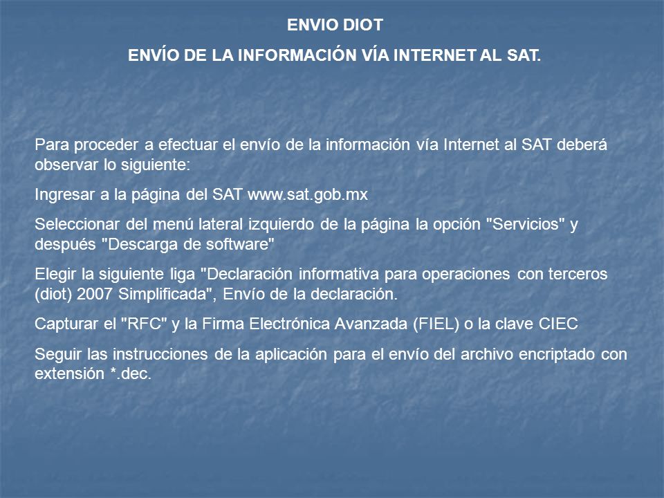 ENVÍO DE LA INFORMACIÓN VÍA INTERNET AL SAT.