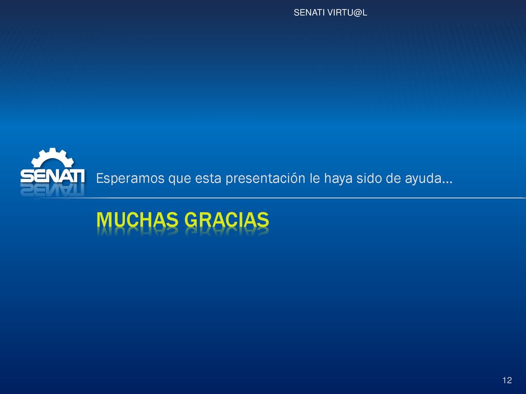 Muchas Gracias Esperamos que esta presentación le haya sido de ayuda…