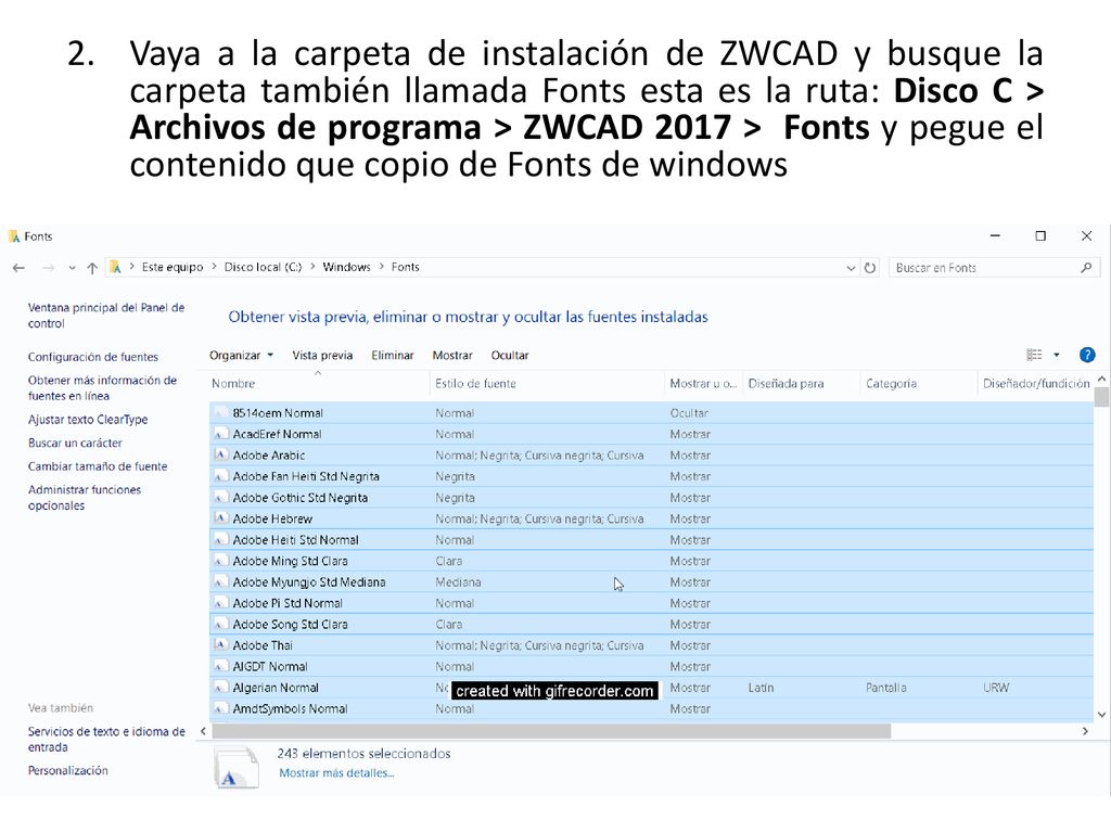 Vaya a la carpeta de instalación de ZWCAD y busque la carpeta también llamada Fonts esta es la ruta: Disco C > Archivos de programa > ZWCAD 2017 > Fonts y pegue el contenido que copio de Fonts de windows