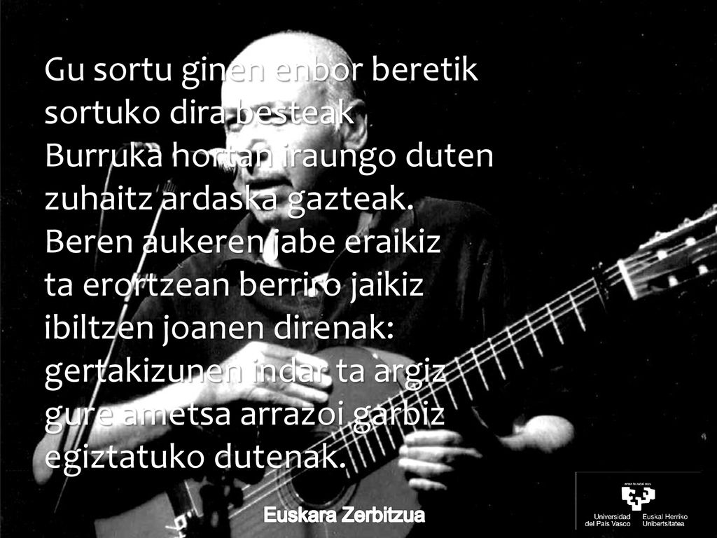Gu sortu ginen enbor beretik sortuko dira besteak