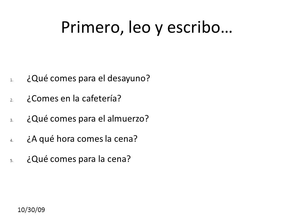 Primero, leo y escribo… ¿Qué comes para el desayuno