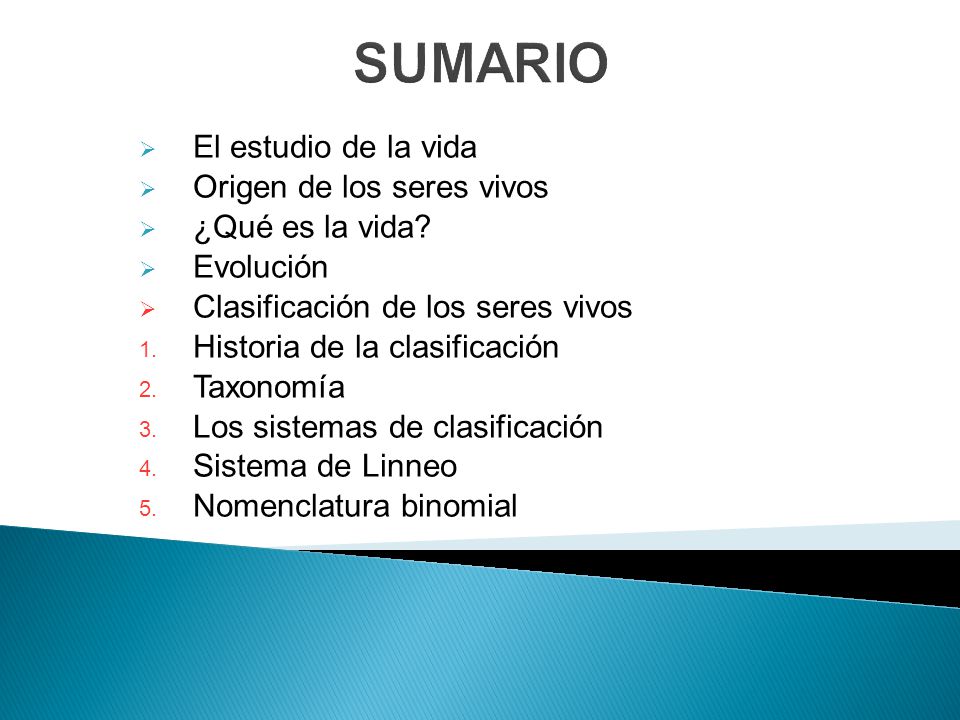 SUMARIO El estudio de la vida Origen de los seres vivos