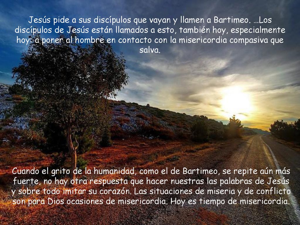 Jesús pide a sus discípulos que vayan y llamen a Bartimeo