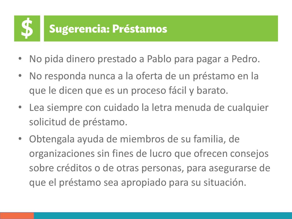 No pida dinero prestado a Pablo para pagar a Pedro.