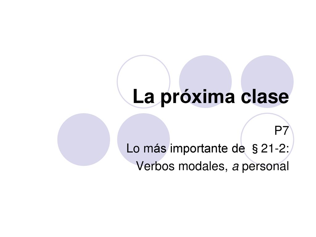 P7 Lo más importante de §21-2: Verbos modales, a personal