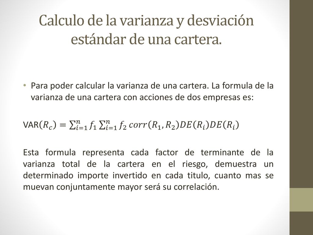 Calculo de la varianza y desviación estándar de una cartera.