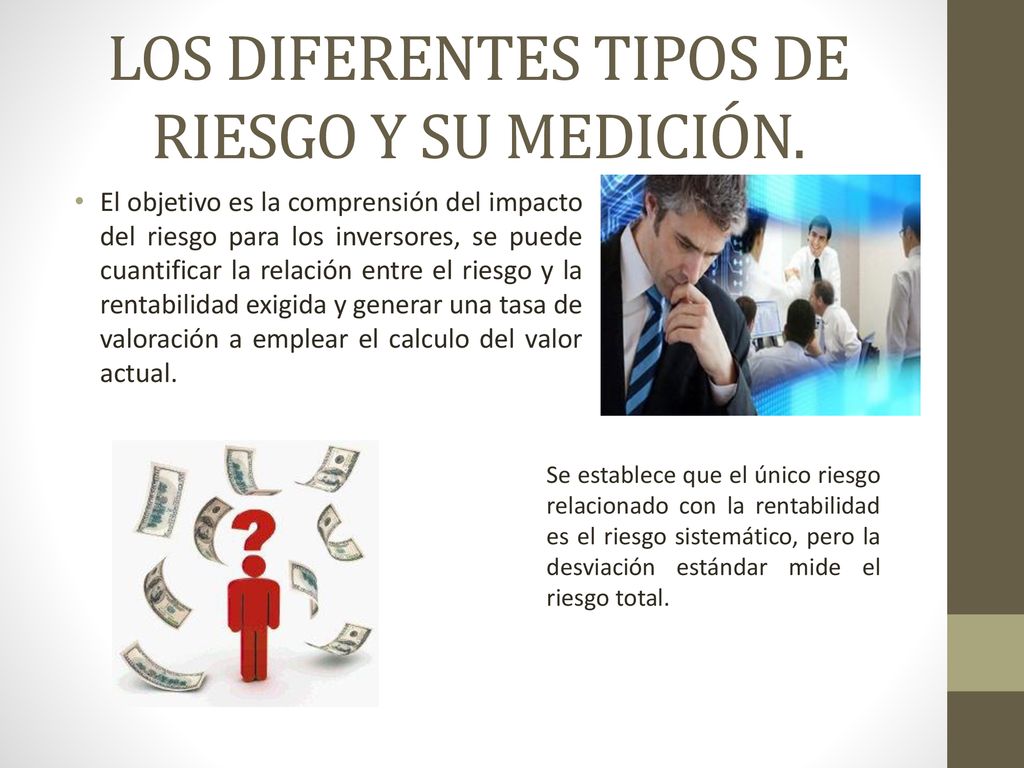 LOS DIFERENTES TIPOS DE RIESGO Y SU MEDICIÓN.